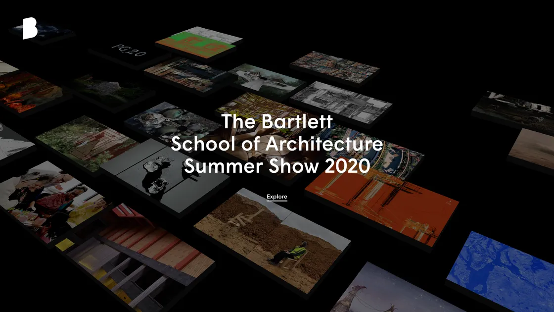 The Bartlett Summer Show 2020: 32 Walkable Gallery Rooms
